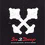In 2 Deep
